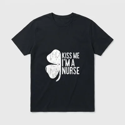 Kiss Me I'm a Nurse Perfect T-Shirt – Half shamrock beside printed text KISS ME I'M A NURSE – Classic T-Shirt in Black