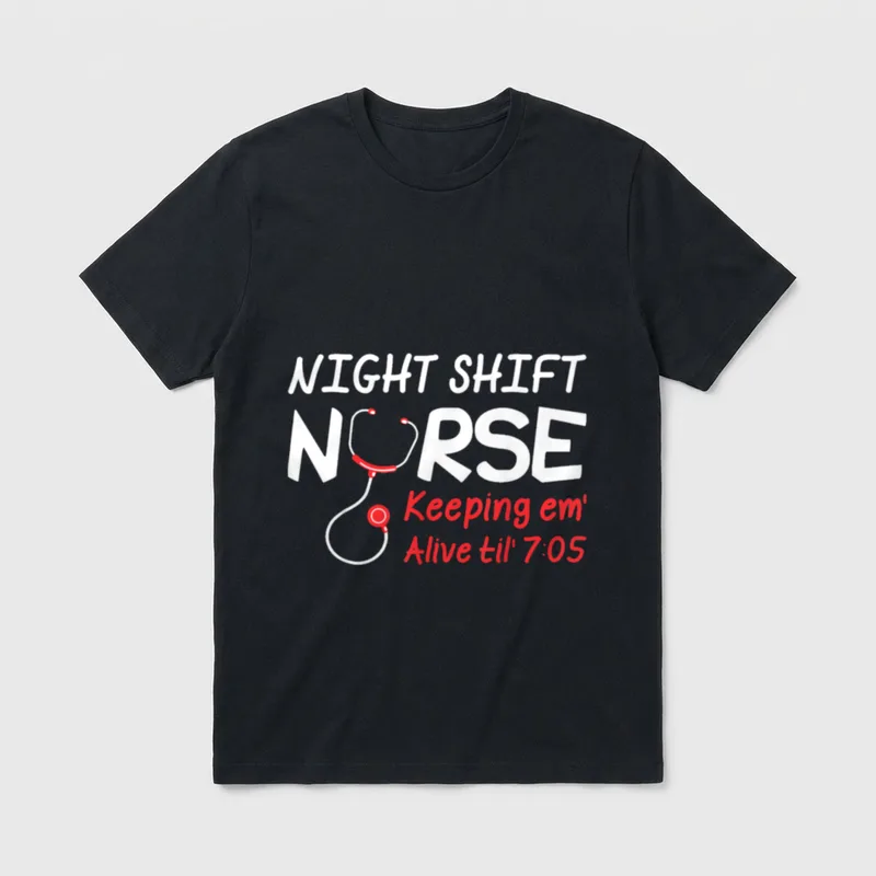 Night Shift Nurse Keeping Em Alive T-Shirt – Classic T-Shirt in Black