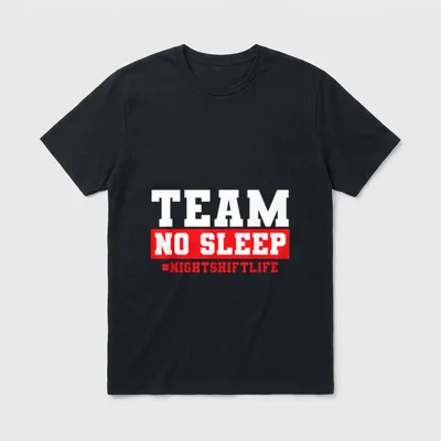 Night Shift Worker Nurse T-Shirt – TEAM NO SLEEP and hashtag NIGHTSHIFTLIFE text – Classic T-Shirt in Black