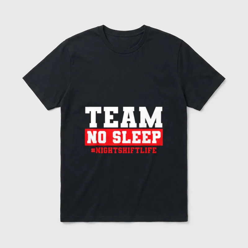 Night Shift Worker Nurse T-Shirt – TEAM NO SLEEP and hashtag NIGHTSHIFTLIFE text – Classic T-Shirt in Black