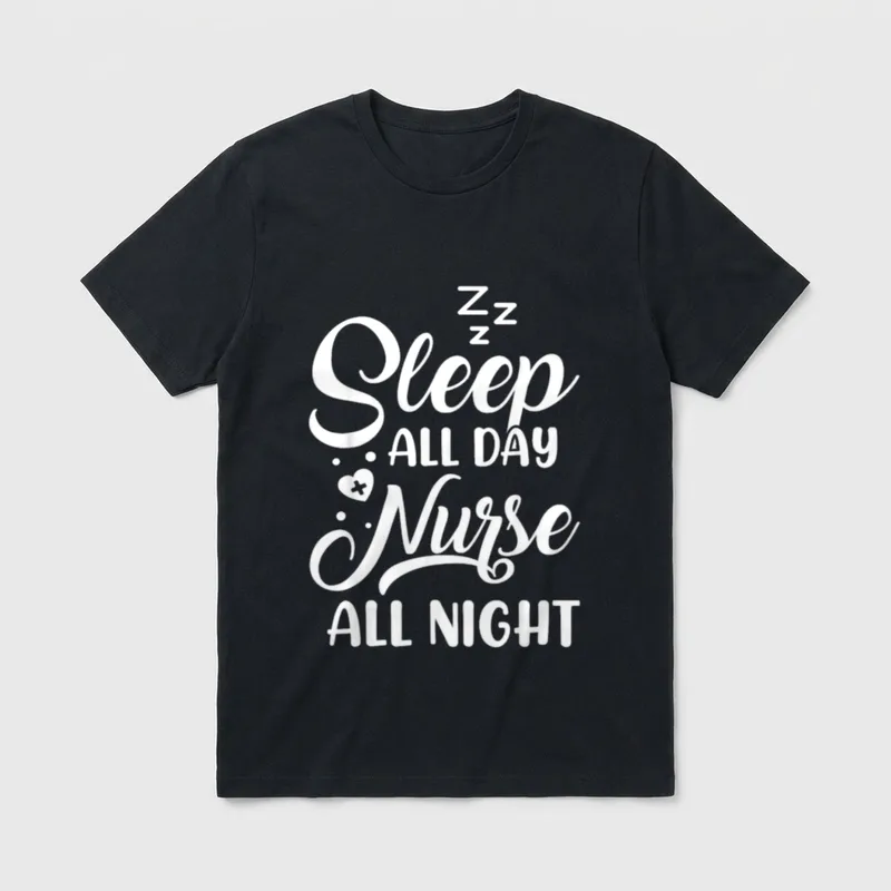 Night Shift Shift T-Shirt – Sleep All Day Nurse All Night text with sleep symbols and a heart – Classic T-Shirt in Black