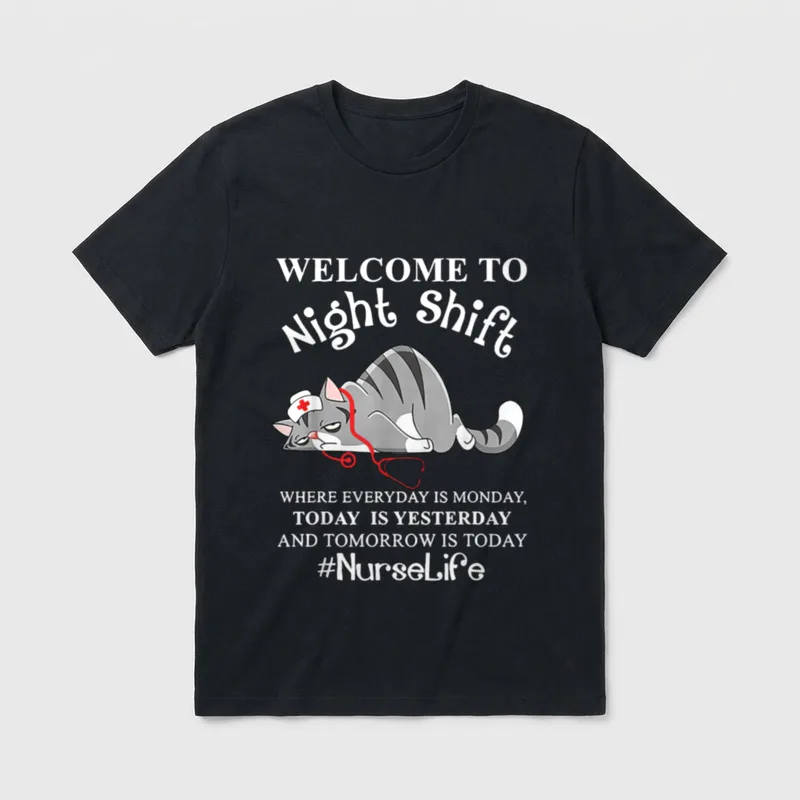 Welcome to Night Shift Where Everyday T-Shirt – Classic T-Shirt in Black