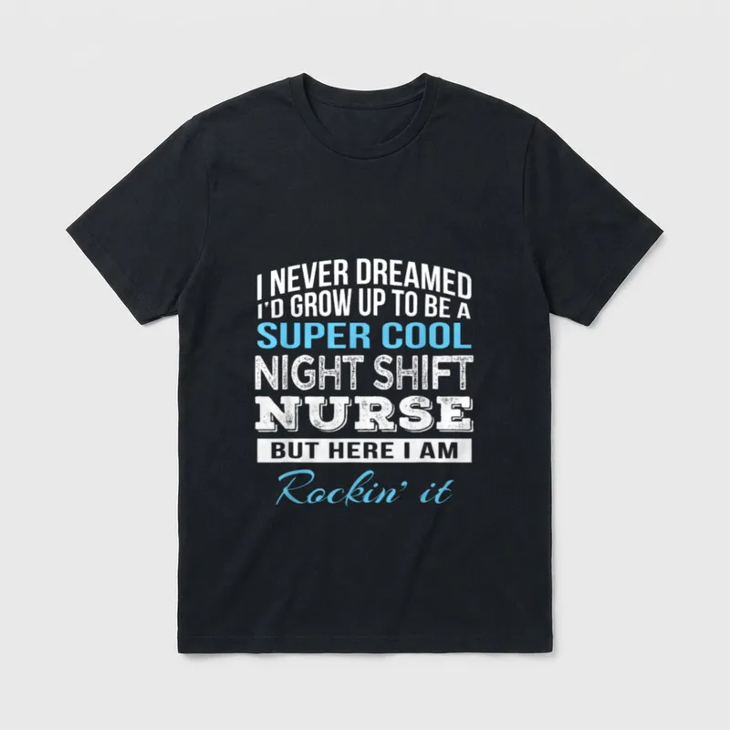 Funny Cool Night Shift Nurse T-Shirt – Classic T-Shirt in Black