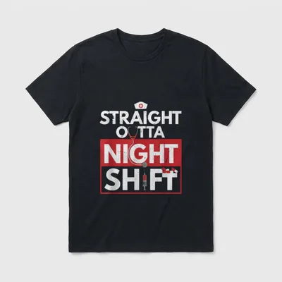 Straight Outta Night Shift Funny Nurse T-Shirt – Classic T-Shirt in Black