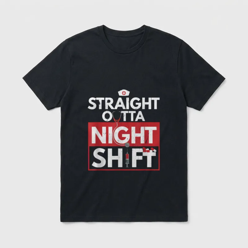 Straight Outta Night Shift Funny Nurse T-Shirt – Classic T-Shirt in Black