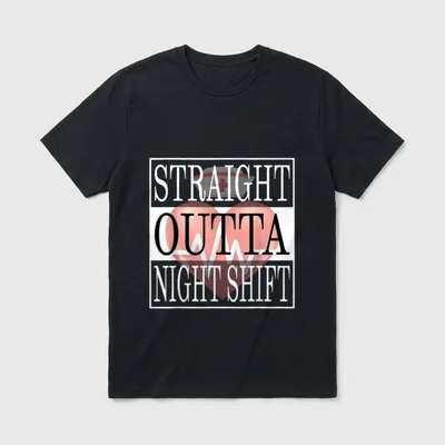 Straight Outta Night Shift Nurse Medical T-Shirt – Classic T-Shirt in Black