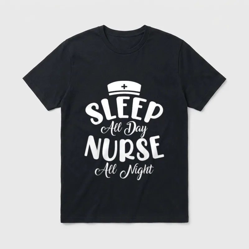 Sleep All Day Nurse Night Doctor T-Shirt – Classic T-Shirt in Black