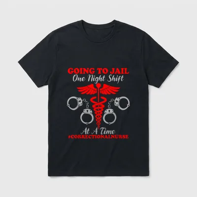 One Night Shift Registered Correctional Nurse T-Shirt – Classic T-Shirt in Black