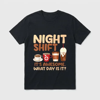 Night Shift It's Awesome What Coffee T-Shirt – Classic T-Shirt in Black