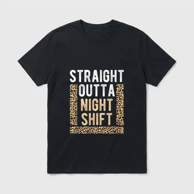 Straight Outta Night Shift Nursing Healthcare T-Shirt – Classic T-Shirt in Black