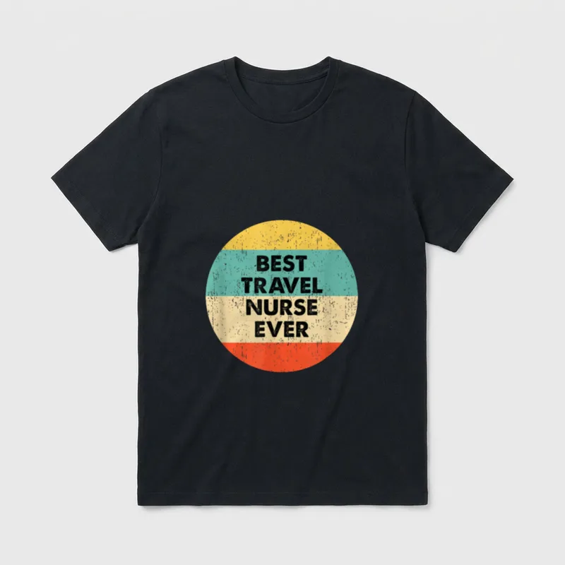 Travel Nurse Best Ever T-Shirt – BEST TRAVEL NURSE EVER in distressed lettering on striped circle – Classic T-Shirt in Black