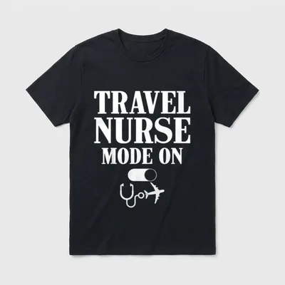 Travel Nurse Funny Best Nurses T-Shirt – Classic T-Shirt in Black
