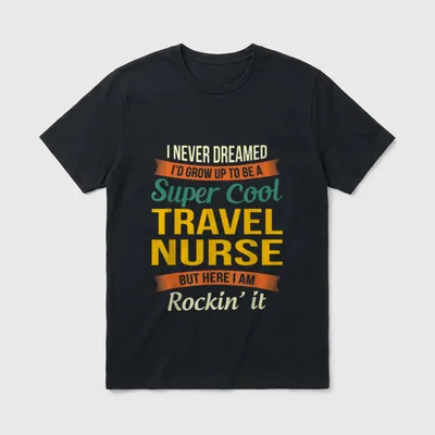 Travel Nurse Funny Appreciation T-Shirt – Super Cool Travel Nurse Rockin' it text with ribbons – Classic T-Shirt in Black
