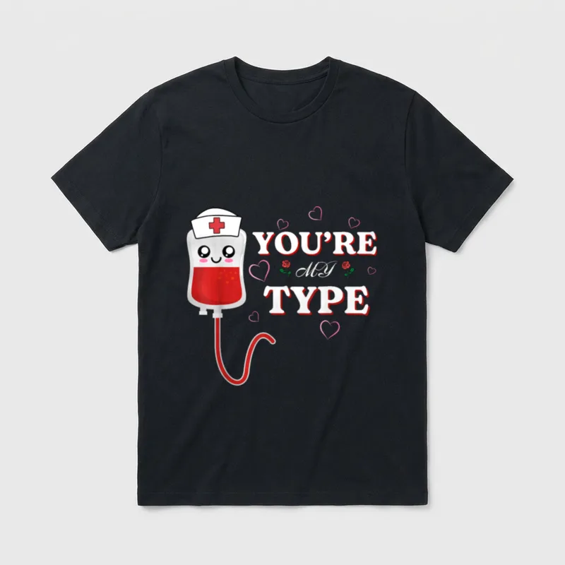 You're My Type Nurse Cute Valentine T-Shirt – Classic T-Shirt in Black