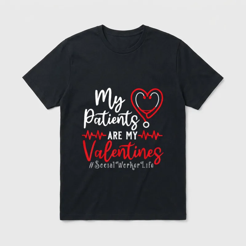 Valentines Social Worker Life Nurse T-Shirt – My Patients ARE MY Valentines #Social Worker Life – Classic T-Shirt in Black